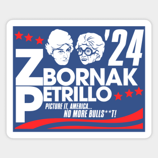 Zbornak and Petrillo for President 2024 Magnet